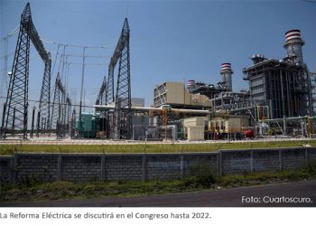 Posponen discusión de Reforma Eléctrica de AMLO para 2022