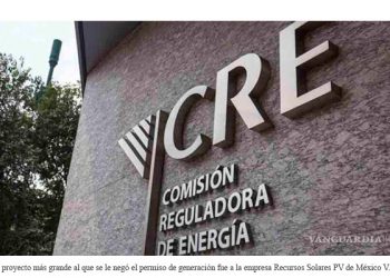 CRE rechaza más solicitudes de empresas privadas que buscan generar energía eléctrica limpia