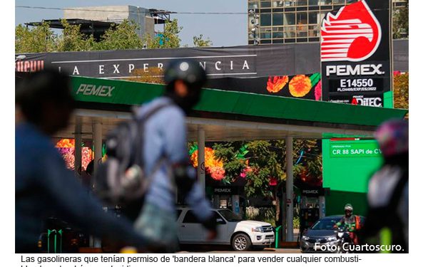 Gasolineras se quedarán sin ‘banderas blancas’ con nuevas reglas de la CRE