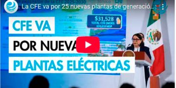La CFE va por 25 nuevas plantas de generación eléctrica