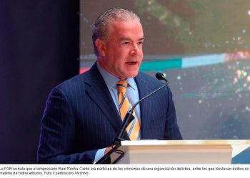 Documenta Pemex ‘modus operandi’ del grupo criminal ligado a Raúl Rocha