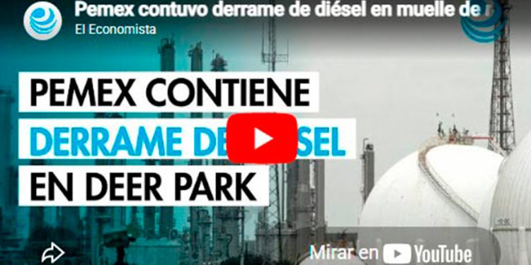 Pemex contuvo derrame de diésel en muelle de refinería Deer Park